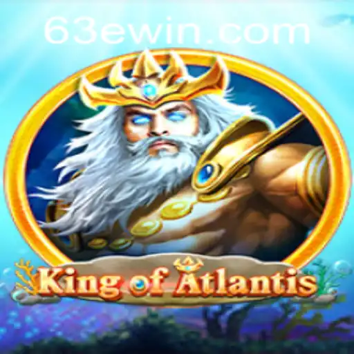 Exploring King of Atlantis: A Dive into the Enchanting World of Win63E.COM